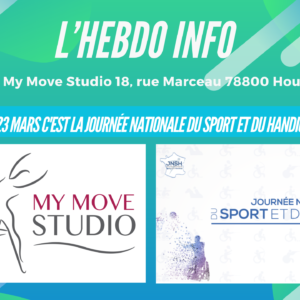 Hebdo Info by My Move Studio : Le 23 mars c’est la journée Nationale du Sport et du Handicap.