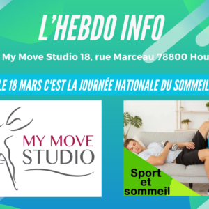 Hebdo Info by My Move Studio : Le 18 mars c’est la journée nationale du sommeil.