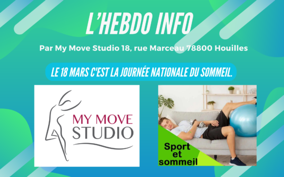 Hebdo Info by My Move Studio : Le 18 mars c’est la journée nationale du sommeil.