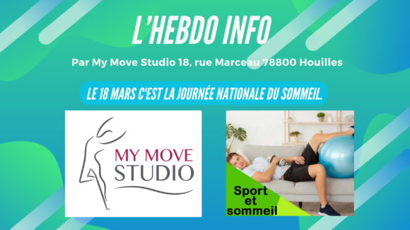Hebdo Info by My Move Studio : Le 18 mars c’est la journée nationale du sommeil.