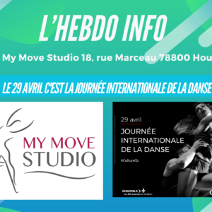 Hebdo Info by My Move Studio ! Le 29 avril c’est la journée Internationale de la Danse